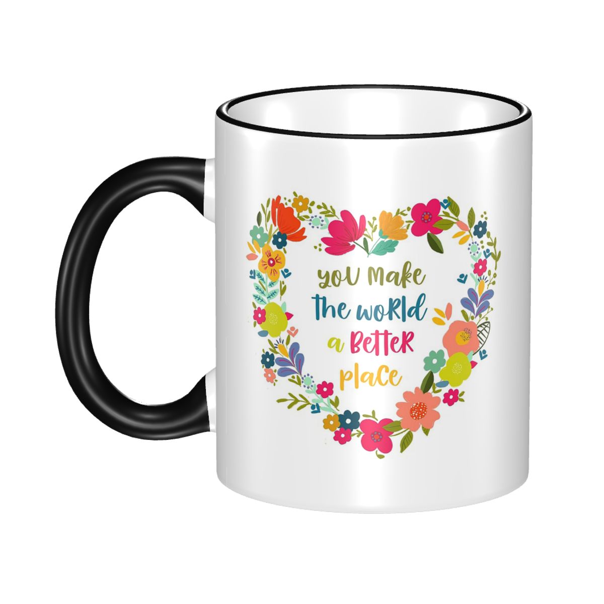 You Make The World A Better Pl - огляд і ціна Coffee Tea Place